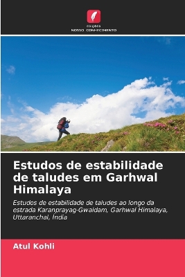 Book cover for Estudos de estabilidade de taludes em Garhwal Himalaya