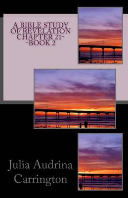 Book cover for A Bible Study of Revelation Chapter 21--Book 2