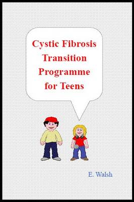 Book cover for Cystic Fibrosis Transition Programme for Teens