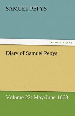 Book cover for Diary of Samuel Pepys - Volume 22