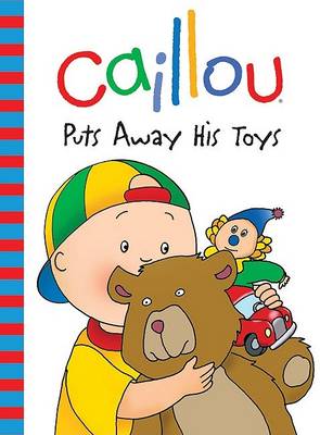 Book cover for Caillou Puts Away His Toys