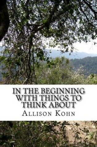 Cover of In the Beginning With things to Think About