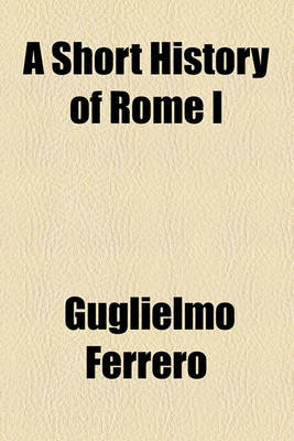 Book cover for A Short History of Rome I