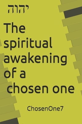 Book cover for The spiritual awakening of a chosen one