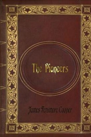 Cover of James Fenimore Cooper - The Pioneers