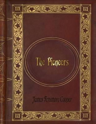 Book cover for James Fenimore Cooper - The Pioneers