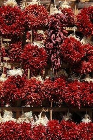 Cover of Cool Dried Red Chili Pepper Wreaths and Ristras Journal