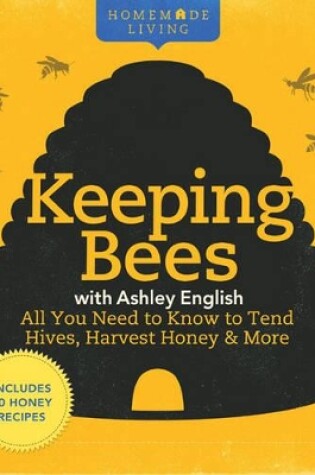 Cover of Keeping Bees with Ashley English