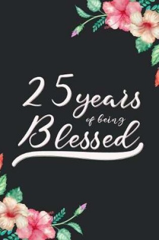 Cover of Blessed 25th Birthday Journal