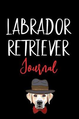 Book cover for Labrador Retriever Journal