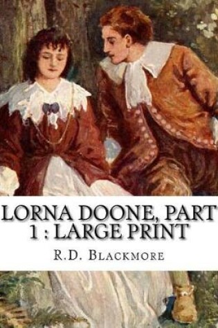 Cover of Lorna Doone, Part 1