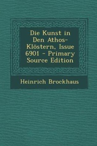 Cover of Die Kunst in Den Athos-Klostern, Issue 6901