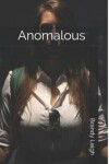 Book cover for Anomalous