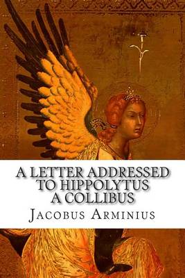 Book cover for A Letter Addressed To Hippolytus A Collibus