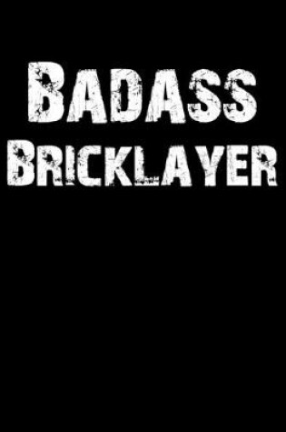 Cover of Badass Bricklayer