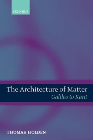 Cover of The Architecture of Matter