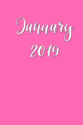 Cover of January 2019 Monthly Planner Pink White Fancy Font