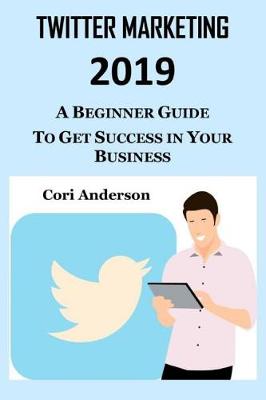 Book cover for Twitter Marketing 2019