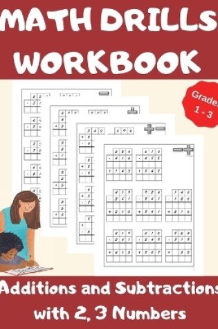 Cover of Math Drills Workbook, Additions and Subtractions with 2,3 Numbers, Grades 1-3