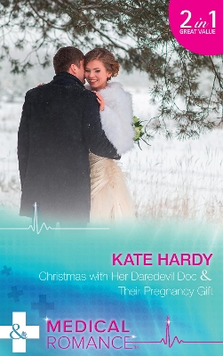 Book cover for Christmas With Her Daredevil Doc / Their Pregnancy Gift