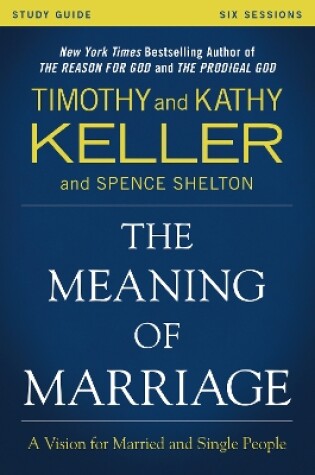 Cover of The Meaning of Marriage Study Guide