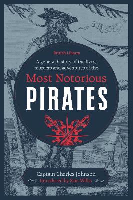 Book cover for A General History of the Lives, Murders and Adventures of the Most Notorious Pirates