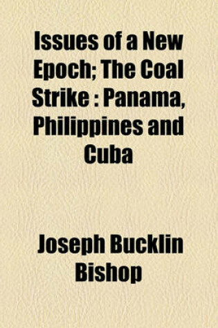 Cover of Issues of a New Epoch; The Coal Strike