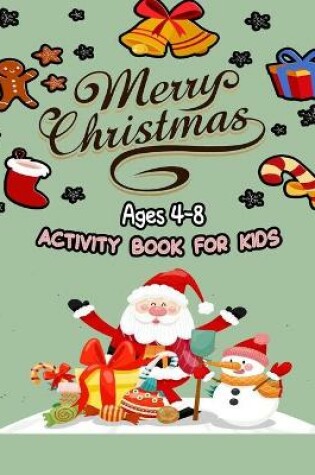 Cover of Merry christmas acitvity book for kids ages 4-8