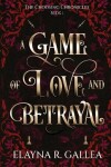 Book cover for A Game of Love and Betrayal