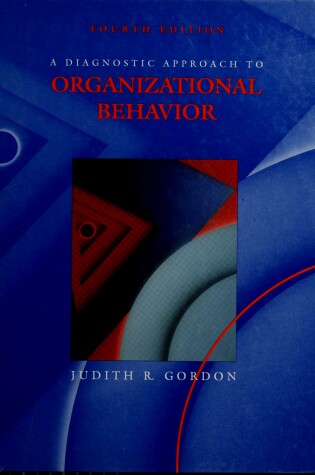 Cover of A Diagnostic Approach to Organizational Behaviour