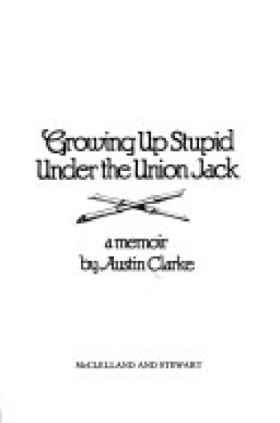 Cover of Growing Up Stupid Under the Union Jack
