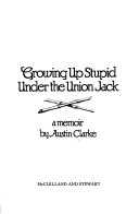 Book cover for Growing Up Stupid Under the Union Jack