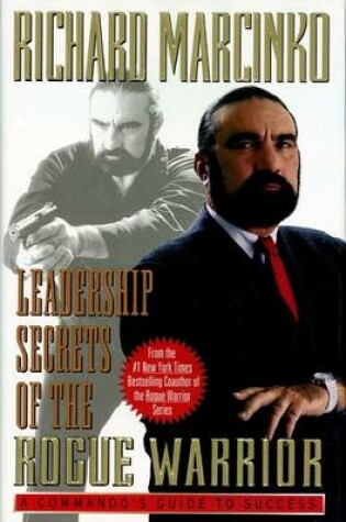 Cover of Leadership Secrets of the Rogue Warrior