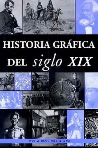 Cover of Historia Grafica del Siglo XIX