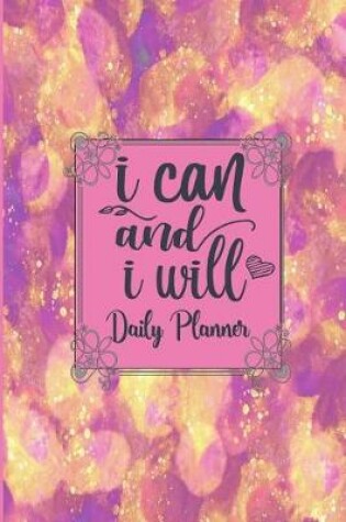 Cover of I Can and I Will - Daily Planner