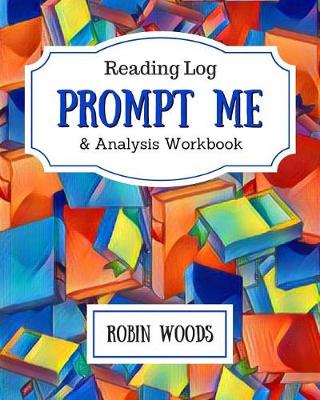 Book cover for Prompt Me Reading Log and Analysis