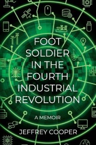 Cover of Foot Soldier in the Fourth Industrial Revolution