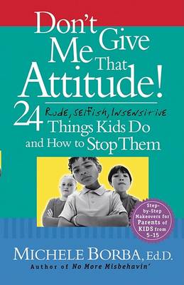 Book cover for Don't Give Me That Attitude!