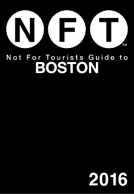 Book cover for Not For Tourists Guide to Boston 2016