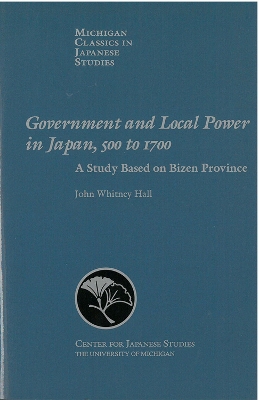 Book cover for Government and Local Power in Japan, 500-1700