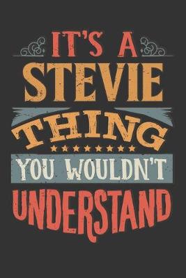 Book cover for Its A Stevie Thing You Wouldnt Understand