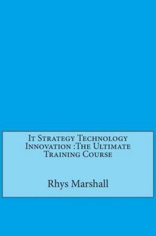 Cover of It Strategy Technology Innovation