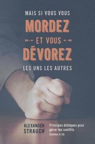 Cover of Mais Si Vous Vous Mordez Et Vous D