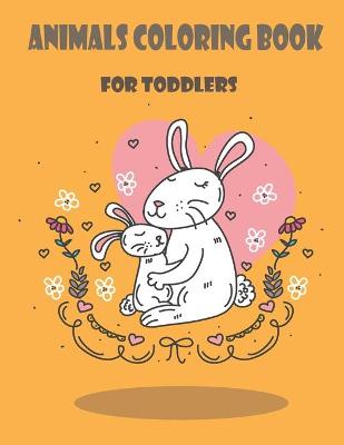 Book cover for Animals Coloring Book for Toddlers