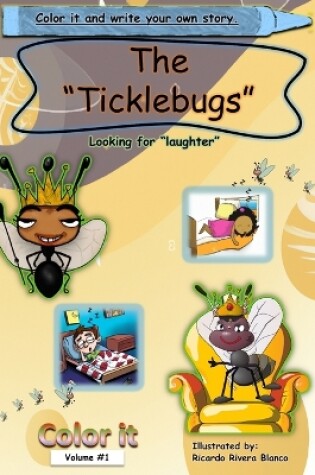 Cover of Color it The Ticklebugs