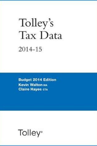 Cover of Tolley's Tax Data 2014-15 (Budget edition)