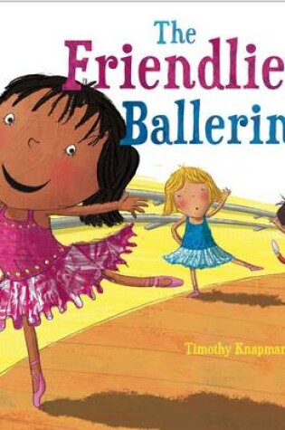 Cover of The Friendliest Ballerina