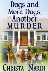 Book cover for Dogs and More Dogs, Another Murder