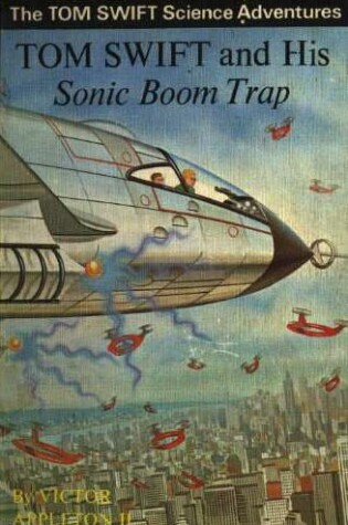 Cover of Tom Swift and His Sonic Boom Trap