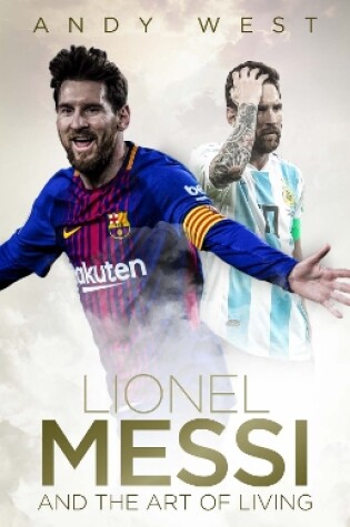 Cover of Lionel Messi and the Art of Living